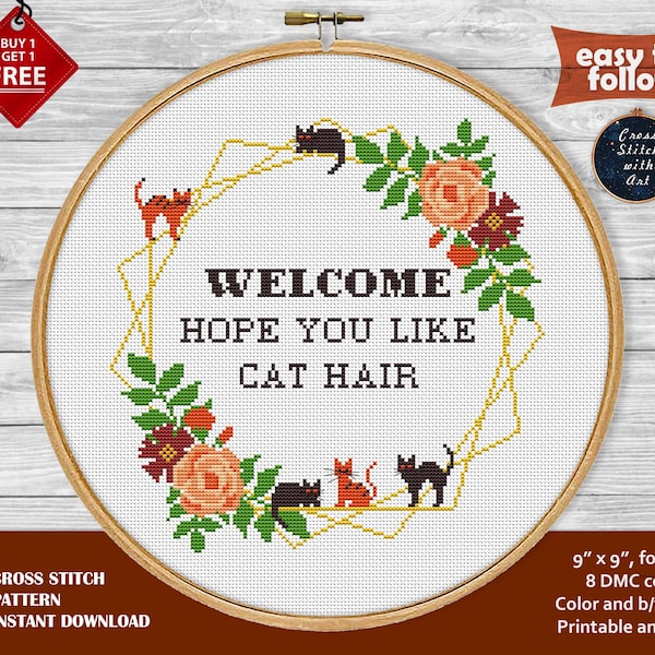 Sassy cross stitch pattern. Welcome Hope you like cat hair cross stitch PDF. Modern snarky cross stitch. Flower wreath. Cat cross stitch