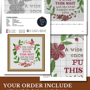 May include: Cross-stitch pattern featuring the quote "A wise woman once said: FUCK THIS SHIT and she lived happily ever after." The design includes floral elements and is available as a digital download. The image also shows the cross-stitch chart and color symbols.