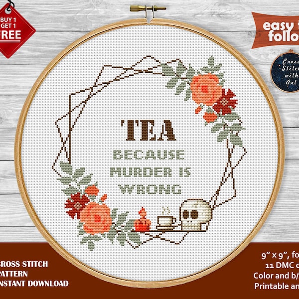 Snarky cross stitch pattern. TEA because murder wrong cross stitch PDF. Sarcastic cross stitch. Funny cross stitch. Skull xstitch, flower