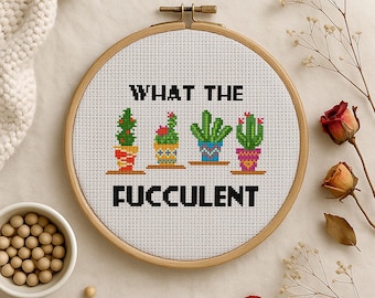 What The F*ck. Funny Adult Cross Stitch Pattern PDF. Snarky Sunbersive Quote. Swearing Embroidery Design with Cacti, Succulent