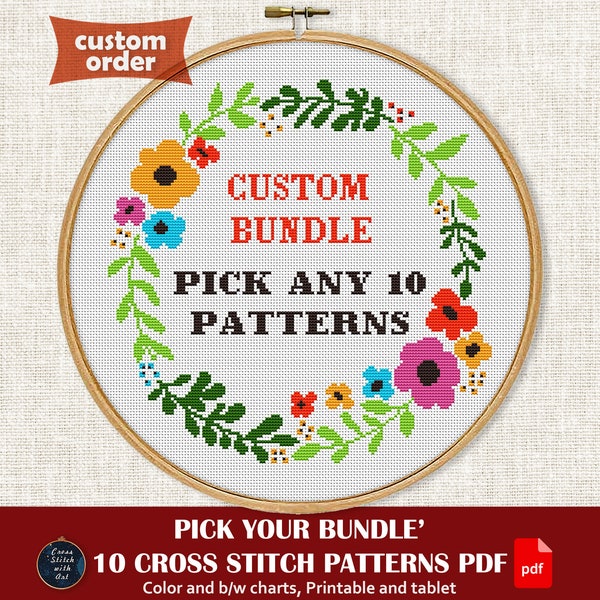 Your Custom Bundle. Pick 10 cross stitch patterns. Counted cross stitch chart, PDF, xstitch, custom order