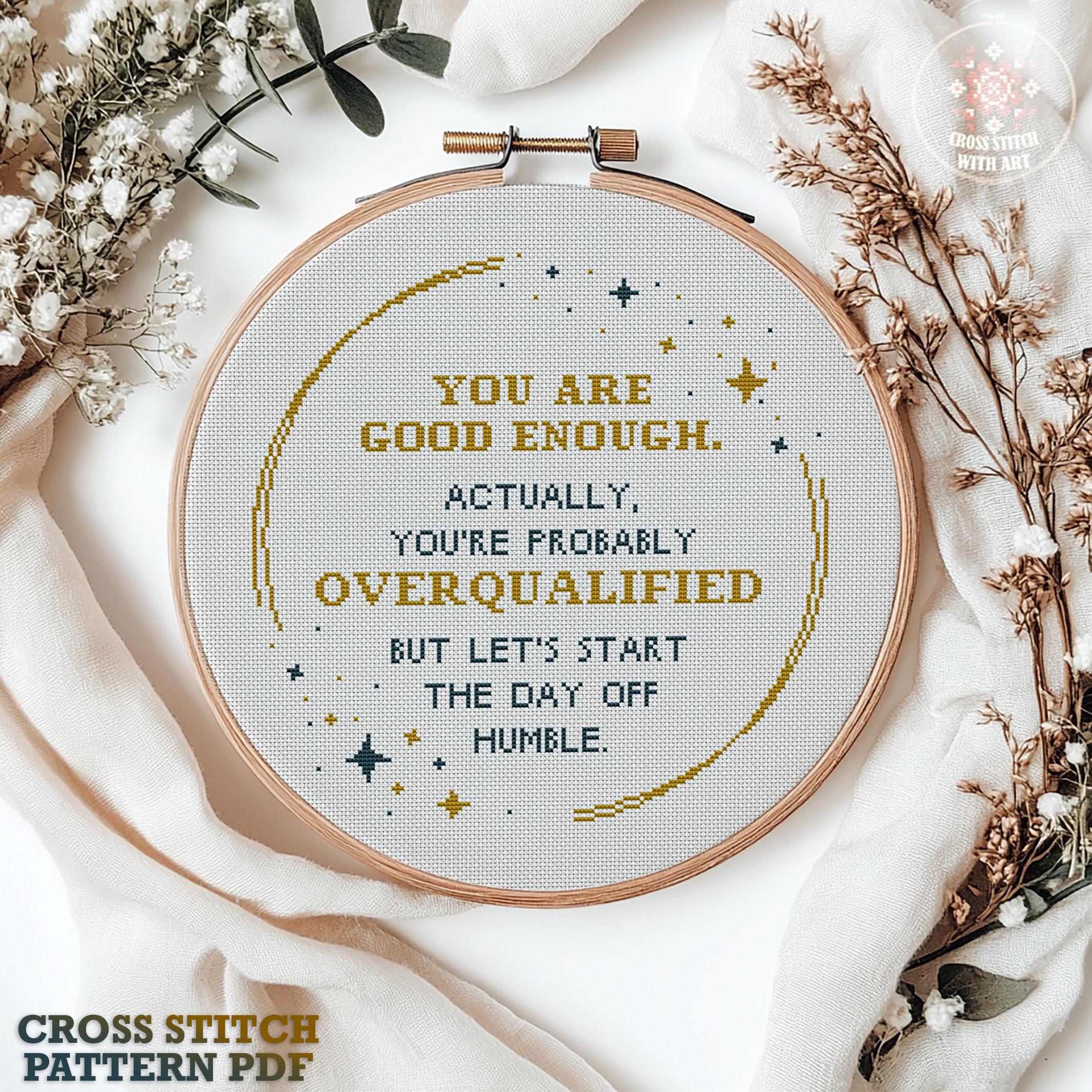 s_boy Buy You're Good Enough Cross Stitch Pattern PDF. Sarcastic