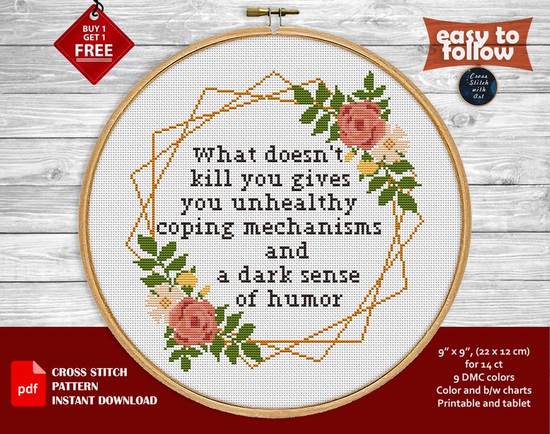 What Doesn't Kill You Cross stitch pattern. Adult cross stitch PDF. Modern flower cross stitch. Snarky cross stitch, sarcastic quote, funny image 1