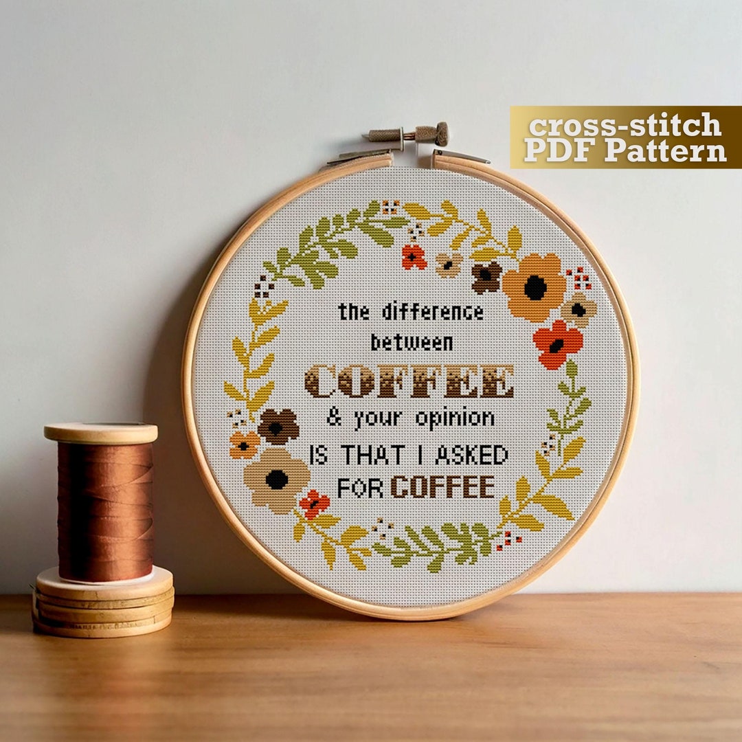 Funny Coffee Quote Cross Stitch Pattern | Sarcastic Embroidery (PDF ...