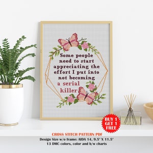 Snarky cross stitch pattern. Not becoming a serial killer. Sassy cross stitch Home decor. Modern cross stitch PDF. Adult rude cross stitch image 4