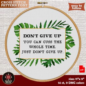 Funny 'don't Give Up' Cross Stitch Pattern | Motivational Quote (PDF ...