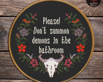 Funny Goth Bathroom Cross Stitch Pattern - Don't Summon Demons Decor (PDF)