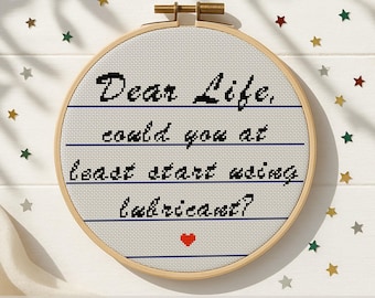 Funny Quote Cross Stitch Pattern PDF. “Dear Life” Sarcastic Needlepoint. Adult Humor Embroidery Chart