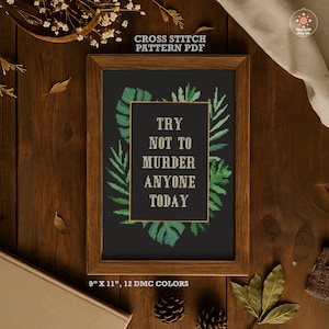 Snarky kruissteekpatroon: "Try Not To Murder" monstera-lijst (pdf-patroon)
