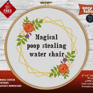Snarky cross stitch pattern. Magical poop stealing water chair. Cheeky cross stitch PDF. Snarky cross stitch. Sassy quote. Flower xstitch