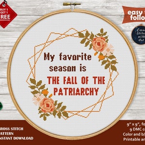 Feminist cross stitch pattern. Fall of the patriarchy. Snarky cross stitch PDF.  Feminist embroidery. Sarcastic quote cross stitch, naughty