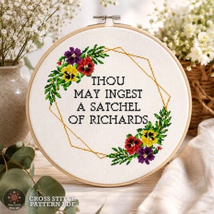 Snarky Swearing Cross Stitch Pattern: Thou May Ingest a Satchel of Richard’s (PDF)