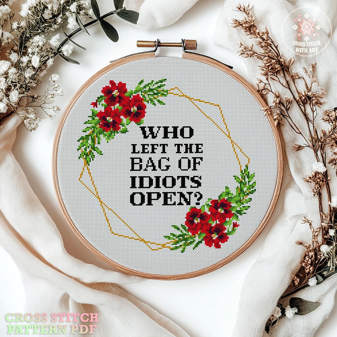Funny Sarcastic Quote Cross Stitch Pattern, Floral Embroidery (PDF) - Etsy