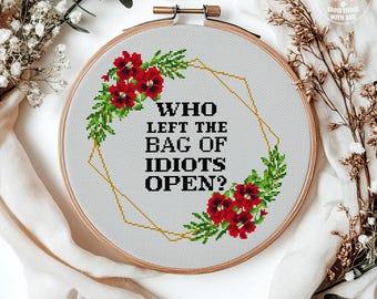 Funny Sarcastic Quote Cross Stitch Pattern, Floral Embroidery (PDF)