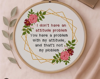 Funny Cross-Stitch Pattern PDF, Snarky Floral Quote Embroidery Design (Digital Download)