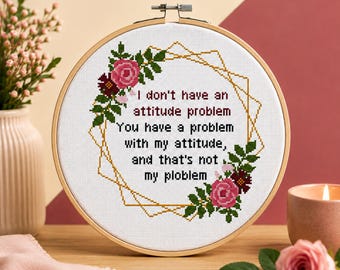 Funny Cross-Stitch Pattern PDF, Snarky Floral Quote Embroidery Design (Digital Download)