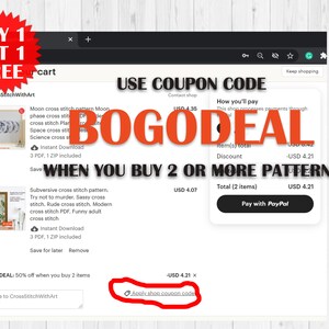 May include: A screenshot of an Etsy shop cart with cross-stitch patterns. The image displays a "Buy 1 Get 1 Free" promotion and a "BOGODEAL" coupon code. The cart includes two cross-stitch pattern downloads, with a total cost of $4.21.