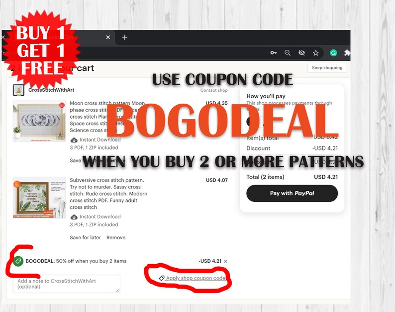 May include: A screenshot of an Etsy shop cart with cross-stitch patterns. The image displays a "Buy 1 Get 1 Free" promotion and a "BOGODEAL" coupon code. The cart includes two cross-stitch pattern downloads, with a total cost of $4.21.