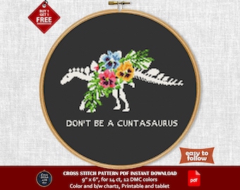 Dont Be a Cuntasaurus Funny cross stitch pattern. Snarky cross-stitch PDF. Dinosaur Skeleton cross stitch. Easy counted cross stitch chart