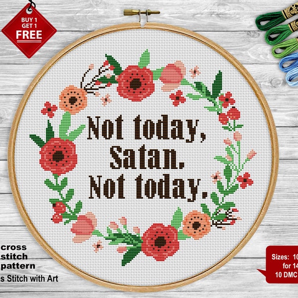 Snarky cross stitch pattern. Not today Satan cross stitch. Sassy cross stitch PDF. Sarcastic cross stitch. Easy counted cross stitch flower