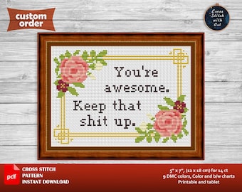 Snarky cross stitch pattern. You&#39;re awesome. Swearing cross stitch PDF. Sassy cross stitch. Cheeky adult embroidery. Modern funny xstitch