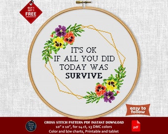 Funny cross stitch pattern. All You Did Today Was Survive cross stitch pattern. Snarky cross stitch PDF. Mental health cross stitch. Therapy