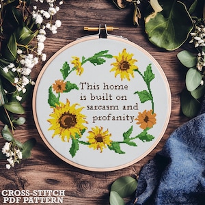 Snarky cross stitch pattern. This home is built on sarcasm cross stitch PDF. Sassy cross stitch. Modern funny cross stitch, sunflower wreath