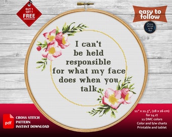 I can't be held responsible cross stitch pattern.  cross stitch PDF. Sassy cross stitch. Snarky, Rude cross stitch, funny xstitch