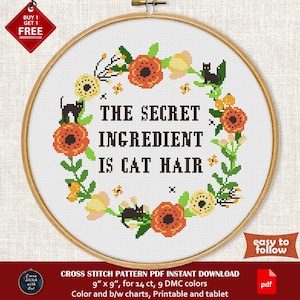 Sassy cross stitch pattern. Secret Ingredient Cat Hair cross stitch PDF. Modern snarky cross stitch. Flower wreath. Cat cross stitch funny