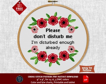 Funny cross stitch pattern. Don't Disturb I'm Disturbed Enough. Sarcastic cross stitch PDF. Modern cross stitch. Snarky quote. Humoros sign