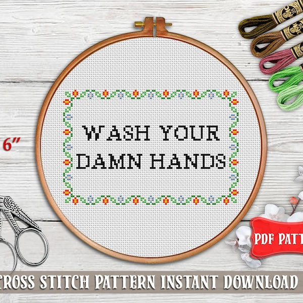 Wash your damn hand cross stitch pattern.  cross stitch. Sassy swearing bathroom decor. Floral cross stitch. Rude cross stitch PDF