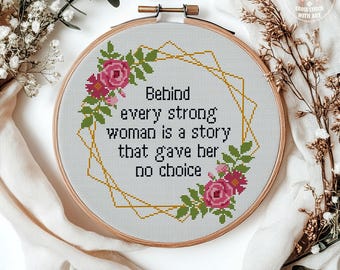 Empowering Woman Quote Cross Stitch Pattern, Floral Embroidery (PDF)