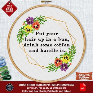 Funny cross stitch pattern. Put Your Hair Up In a Bun and Handle It. Snarky cross-stitch PDF. Motivational cross stitch modern Mental health