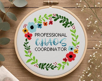 Professional Chaos Coordinator Cross Stitch Pattern, Funny Office