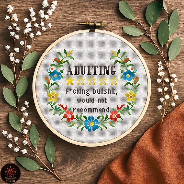 Funny Adult Cross Stitch Pattern PDF. Adulting F*cking bullsh*t. Naughty Sarcastic Embroidery Chart with Swearing Quote. Rude Handmade Gift
