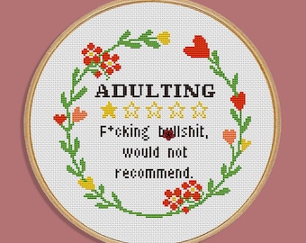 Funny Adulting Cross Stitch Pattern – Sarcastic Sweary Embroidery (PDF)