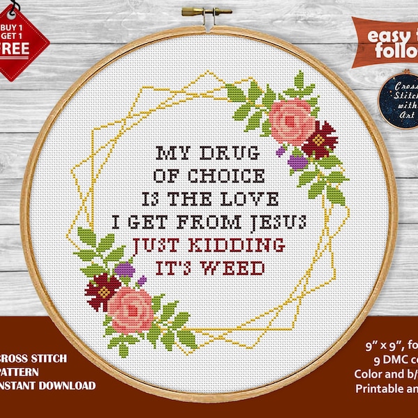 It's weed cross stitch pattern. Funny cross stitch. Modern snarky cross stitch PDF. Sarcastic cross stitch. Floral border embroidery design