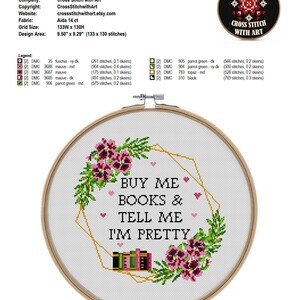 May include: Cross-stitch embroidery hoop with the text "Buy Me Books & Tell Me I'm Pretty." The design includes floral accents, a gold geometric shape, and a small stack of books. The design area is 9.50" x 9.29".