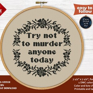 Sarcastic cross stitch pattern. Try not to murder cross stitch PDF. Naughty cross stitch. Counted funny cross stitch. Snarky cross stitch