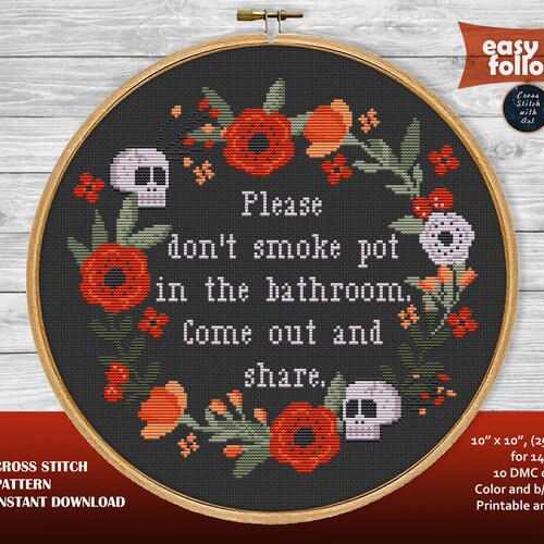 Snarky cross stitch pattern. Naughty cross stitch PDF. Easy sarcastic cross stitch. Inapropriate bathroom decor. Don't smoke pot xstitch