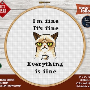 Snarky cross stitch pattern. I’m fine cross stitch. Everything is fine. Modern, Funny cross stitch PDF. Sarcastic cross stitch. Cat xstitch