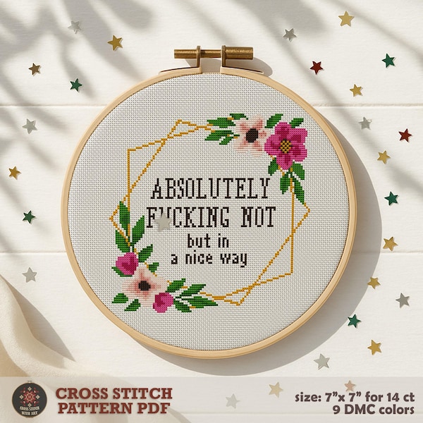 Patrón de punto de cruz floral sarcástico: Absolutamente no (Descarga digital)
