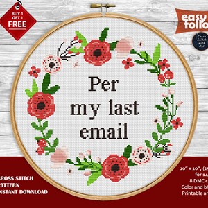 Snarky cross stitch pattern Per my last email. Sarcastic cross stitch PDF.  cross stitch. Modern rude cross stitch, Office xstitch