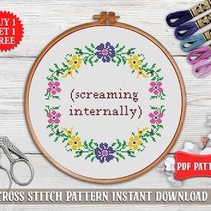 Snarky cross stitch pattern. Screaming internally Sassy cross stitch PDF. Flower wreath cross stitch  cross stitch sarcastic quote