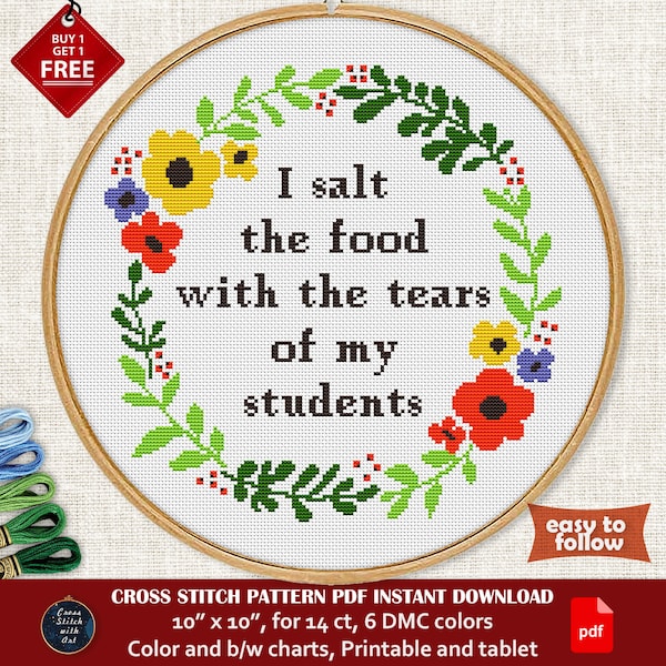 Funny cross stitch pattern. I Salt My Food with the Tears of My Students. Snarky cross stitch PDF. Teacher gift cross stitch sarcastic quote