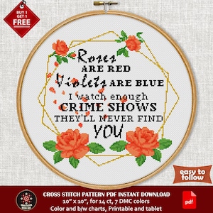 I Watch Enough Crime Shows. Funny cross stitch pattern PDF instant download. Sassy sarcastic cross stitch chart. Witty Snarky cross stitch