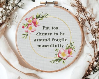 Padrão de Ponto Cruz "Masculinidade Frágil" - Citação Feminista Sarcástica (Download em PDF)
