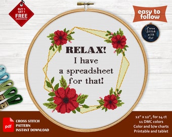 Relax! I have a spreadsheet cross stitch pattern. Snarky cross stitch PDF. Sarcastic cross stitch. Funny counted cross stitch. Modern office