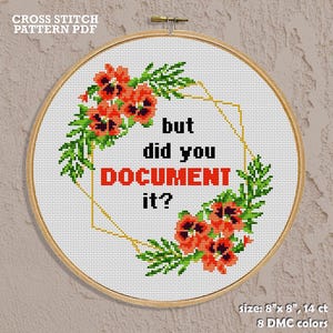 Funny Office Cross Stitch Pattern PDF – But Did You Document It?, Sarcastic Work Decor, Corporate Life, Snarky Coworker Project Manager Gift