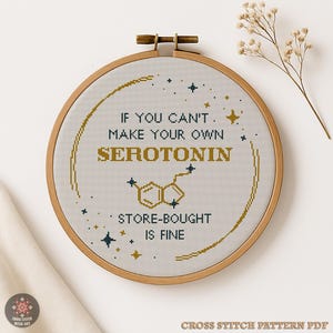 Lustiges Kreuzstichmuster PDF. Im Store gekauft Serotonin, Snarky Mental Gesundheit Zitat